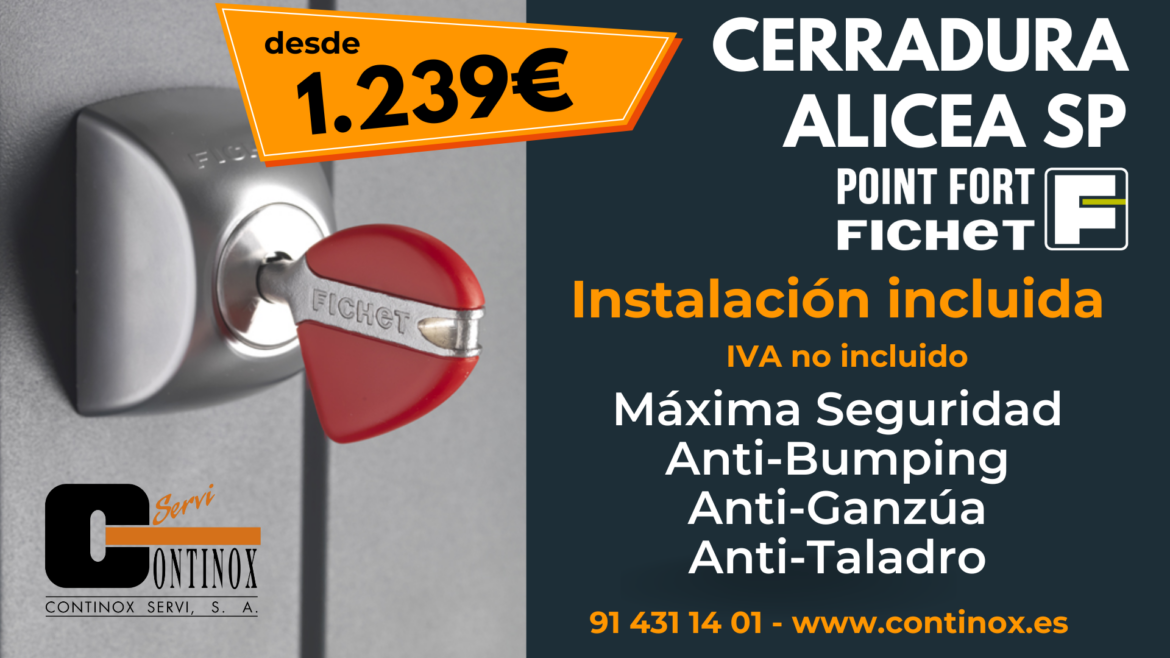 Cerraduras Fichet Alicea SP desde 1.239€ con Instalación Incluida