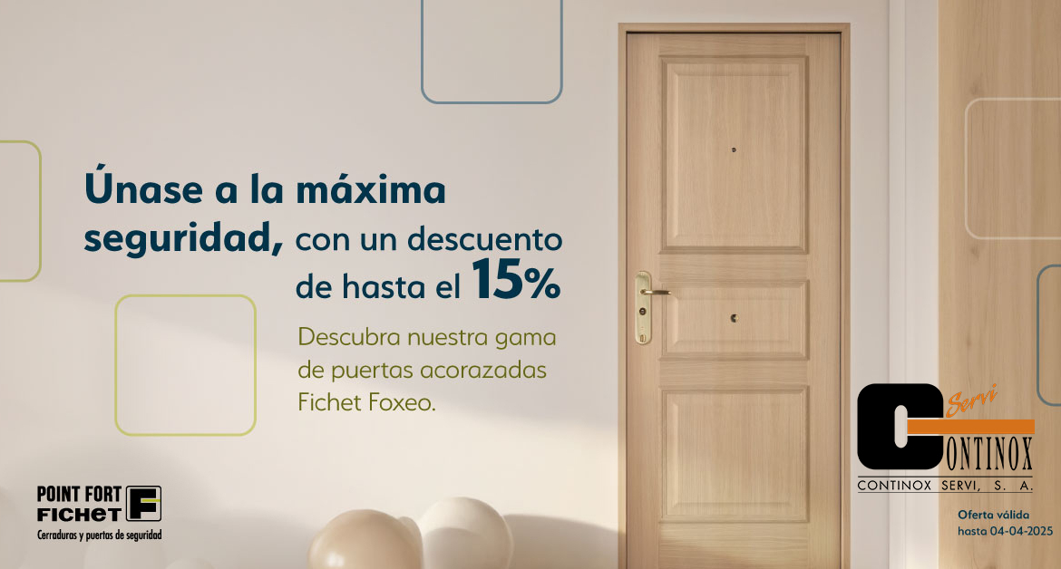 Descuento hasta el 15% descuento en puertas Fichet Foxeo